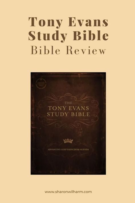 Tony Evans Study Bible - Book Review — Sharon Wilharm | All God's Women Bibles For Women, Bible Reading Plans, Bible Study Books, Grace Christian, Tony Evans, Inspirational Articles, Bible Book, Womens Bible Study, Prayer Bible