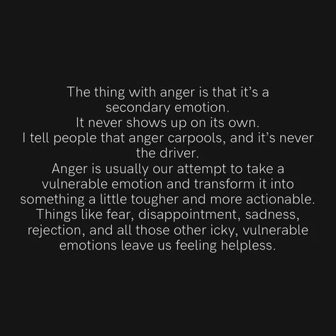 Anger is a secondary emotion ... 🏮 #anger #angermanagement #angerissues Anger Issues, Anger Management, Anger, Quotes, On Instagram, Instagram