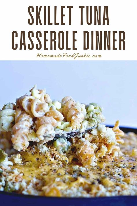 Skillet Tuna Casserole Dinner-Pin Image Tuna Casserole Recipes, Skillet Dishes, Tuna Casserole, Simple Dinner, Tuna Recipes, Sauteed Veggies, Skillet Meals, Made From Scratch, Casserole Recipe