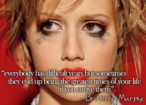 Brittany Murphy Scorpio Celebrities, Brittney Murphy, Looking For Love Quotes, Celebrities Quotes, Celebrities Reading, Tough Quote, Inspiring Illustration, Celebrity Quotes, Brittany Murphy