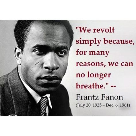 Frantz Fanon, African American Quotes, Black Consciousness, Cognitive Dissonance, History Quotes, Black Knowledge, Core Beliefs, Six Feet Under, African History