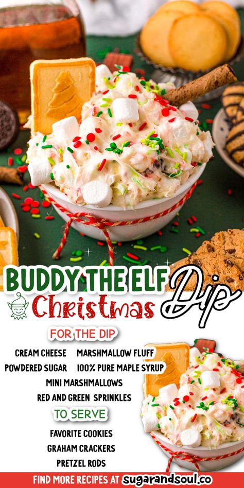 This Buddy The Elf Christmas Dip is an easy 5 ingredient dessert dip that's made with cream cheese, fluff, powdered sugar, maple syrup, mini marshmallows, and holiday sprinkles! In only 20 minutes you'll be eating just like everyone's favorite elf! via @sugarandsoulco Elf Theme Snacks, Elf Christmas Party Decorations, Elf Desserts Buddy The, Elf Themed Party Food, Buddy Elf Christmas Tree, Elf Movie Charcuterie Board, Buddy The Elf Dinner Party, Buddy The Elf Drink, Buddy The Elf Dessert Ideas