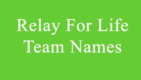 Relay For Life Team Names Relay For Life Team Names, Team Names Ideas, Bowling Team Names, Volleyball Team Names, Cool Fantasy Names, Best Team Names, Softball Team Names, Fantasy Names, Bowling Team