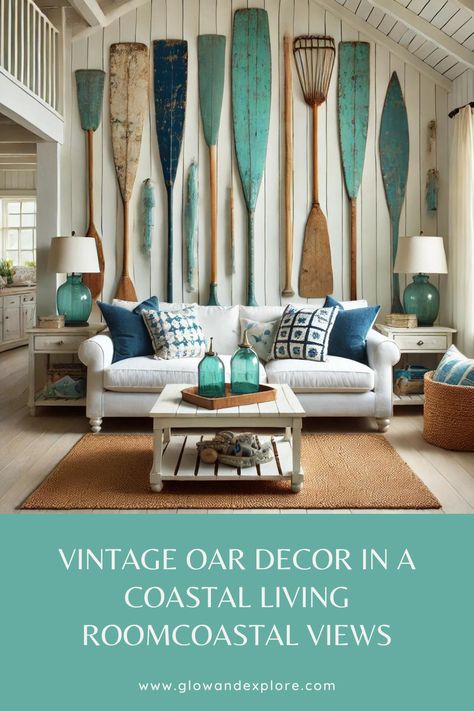 Coastal Eclectic Decor, Beach Cottage Living Room, Float House, Nautical Decor Living Room, Coastal Eclectic, 2023 Decor, Oar Decor, Beach Interior Design, Home Office Closet