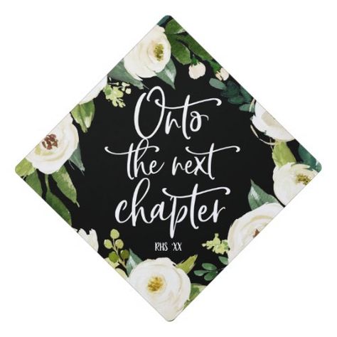 $21.80 | Onto the next chapter | Floral Graduation Cap #for her, floral, motivational quote, class year and school, inspirational quote, cute, trendy, watercolor, white flowers, onto the next chapter Floral Graduation Cap, Disney Graduation Cap, Funny Graduation Caps, Creative Graduation Caps, Son Birthday Quotes, Disney Graduation, College Grad Cap Ideas, Custom Graduation Caps, High School Graduation Cap