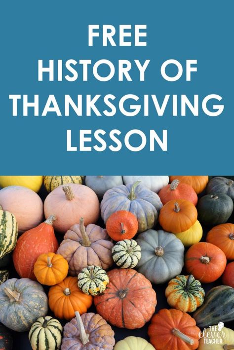 Thanksgiving Lesson Plans For 2nd Grade, Thanksgiving Activities High School, Middle School Us History, Thanksgiving Middle School, Homeschool Thanksgiving, History Of Thanksgiving, Thanksgiving Lesson Plans, Religion Activities, Teaching Thanksgiving