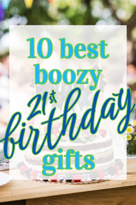 21st Birthday Gift Ideas 21st Birthday For Guys Gift, 21st Birthday Alcohol Ideas, 21 Year Old Gift Ideas, Male 21st Birthday Ideas Gift, Guys 21st Birthday Gifts, Diy 21st Birthday Gifts For Him, Gift For 21st Birthday For Him, Fun 21st Birthday Gifts, 21st Birthday Guy Ideas