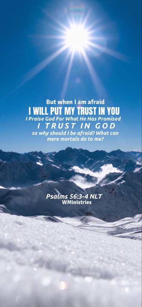 Psalms 56:3-4 NLT Psalm 56, Trust In God, 4 Wallpaper, Do Not Be Afraid, Praise God, Trust God, Trust Me, I Promise, Psalms