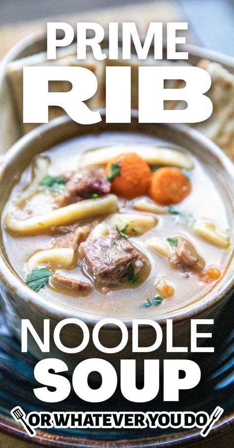 Prime Rib Soup, Recipes For Big Families, Leftover Prime Rib Recipes, Homemade Beef Broth, Rib Soup, Leftover Prime Rib, Homemade Egg Noodles, Prime Rib Recipe, Leftovers Soup