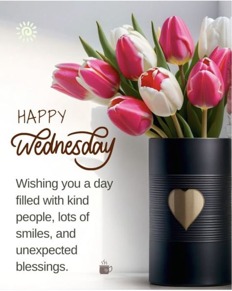 Wednesday Morning Greetings Quotes Inspiration, Blessings For Wednesday, Happy Blessed Wednesday, Happy Wednesday Blessings, Wednesday Smile, Wednesday Flowers, Happy Wednesday Morning, Wednesday Morning Images, Wishes Board