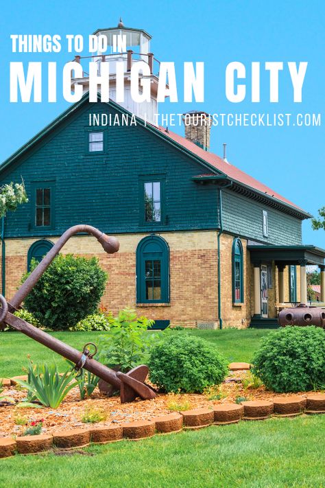 Michigan City Indiana Things To Do, Michigan City Indiana, Indiana Dunes National Park, Chicago Vacation, Midwest Road Trip, Small Towns Usa, Indiana Travel, Michigan City, Indiana Dunes