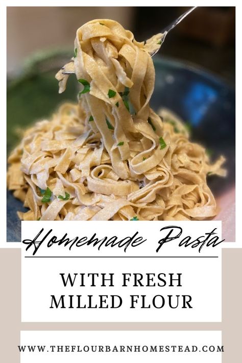 Homemade Einkorn Pasta, Fresh Milled Flour Tortillas, Bread From Freshly Milled Flour, Recipes Using Fresh Milled Flour, Fresh Milled Flour Pasta, Fresh Milled Einkorn Recipes, Freshly Milled Wheat Recipes, Fresh Milled Wheat Recipes, Fresh Milled Grain Recipes