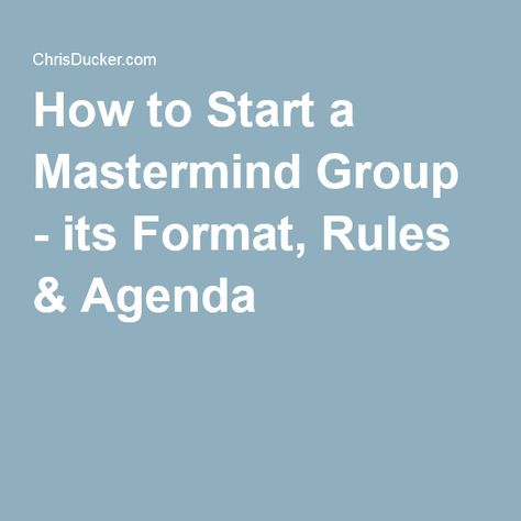 How to Start a Mastermind Group - its Format, Rules & Agenda Counseling Supervision, Tribe Women, Coaching Resources, Marketing Job, Performance Management, Mastermind Group, Stay Hungry, Inspirational Articles, Group Ideas