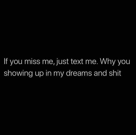 I Miss You Text, Miss You Text, You Miss Me, Missing Someone, Relatable Tweets, Funny Me, Text Me, I Miss You, Tweet Quotes