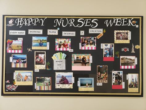 Bulletin board ideas with staff participation.  Nurses find a picture of themselves or a place they've been to and visitors try to guess where they are with the notecard provided. Good display for a waiting room hallway. Nurses Week Bulletin Board Ideas, Nurse Break Room Ideas, Staff Bulletin Boards, Desk Board, Nurse Bulletin Board, Office Activities, Nurse Educator, Work Bulletin Boards, Bullentin Boards