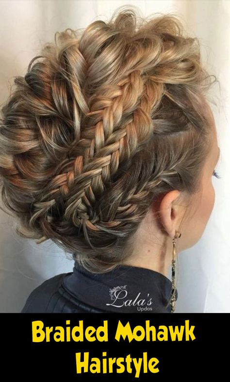 Faux Mohawk Wedding Hair, Rocker Updo Hairstyles, Mohawk Long Hair, Mohawk Updo Wedding, Braid Mohawk, Mohawk Updo, Mohawk Hairstyle, Braided Mohawk, Braided Mohawk Hairstyles