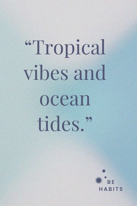 beach quotes Tropical vibes and ocean tides #beachquotes #motivation #quotes #ocean Tropical Quotes, Wild Quotes, Ocean Tides, Ocean Backgrounds, Vibe Quote, Beach Quotes, My Beautiful Daughter, Island Vibes, Tropical Vibes