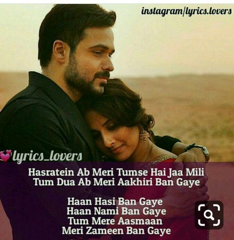 Hasi ban Gaye. Hamari Adhuri Kahani. Emraan Hashmi. Vidya Balan. Adhuri Kahani, Emraan Hashmi, All Lyrics, Romantic Quotes For Her, Bollywood Quotes, Songs Playlist, Lines Quotes, Vidya Balan, Lovers Quotes