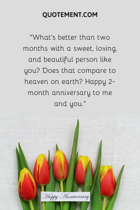 120 Sweet Happy 2 Month Anniversary Messages & Paragraphs 2 Month Anniversary Quotes, 2nd Month Anniversary, Month Anniversary Quotes, 2 Month Anniversary, Anniversary Quotes For Him, Month Anniversary, Thor Wallpaper, Anniversary Message, Happy Anniversary Wishes