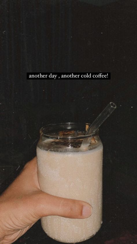 Cold Coffee Captions Instagram Story, Cold Coffee Instagram Story, Cold Coffee Captions, Pictures For Instagram Stories, Aesthetic Cold Coffee, Cold Coffee Snap, Cold Coffee Aesthetic, Aesthetic Coffee Pictures, Coffee Captions Instagram