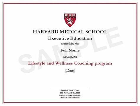 Example image of certificate that will be awarded upon successful completion of the program Coaching Skills, Wellness Coaching, Graduation Post, Harvard Medical School, Enroll Now, Online Programs, Coaching Program, Wellness Coach, My Vision Board