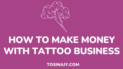 How to Make Money With Tattoo Business: 14 Way to Get Paid as a Tattoo Artist - Tosinajy First Tattoos, Convention Tattoo, More Tattoo, With Tattoo, Small Business Start Up, Tattoo Business, Business Instagram, How To Gain, Tattoo Parlors