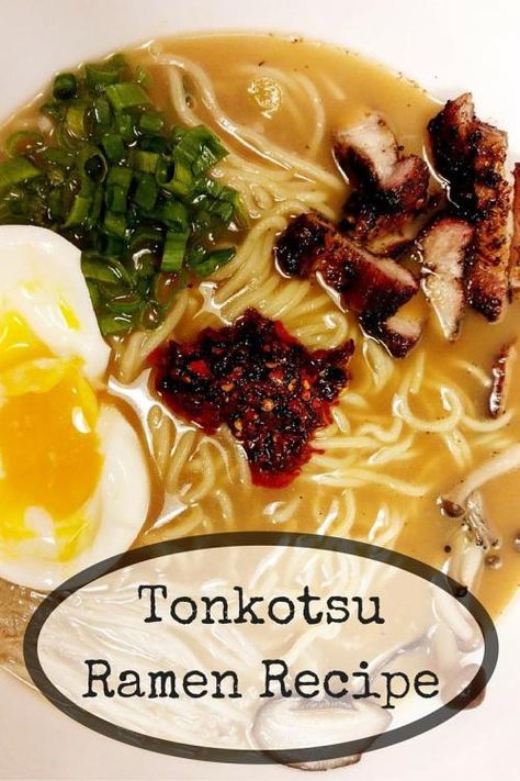 Tonkotsu Ramen Recipe, Tonkatsu Ramen, Noodle Doodle, Pork Meals, Pork Ramen, Ramen Broth, Ny Food, Tonkotsu Ramen, Ramen Recipe