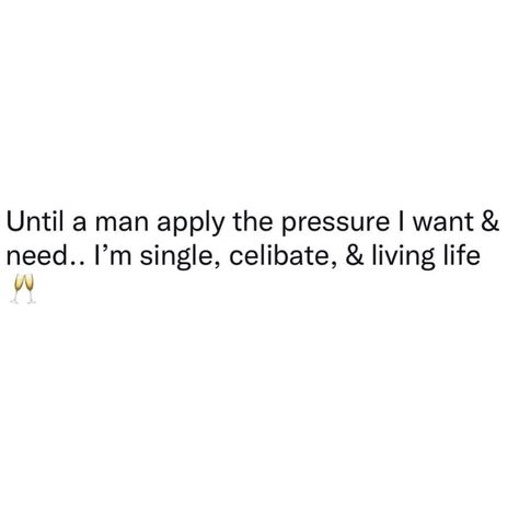 Single For Life Quotes, Baddie Single Quotes, Single Baddie Quotes, Single Era Quotes, Single Until Quotes, Twitter Quotes About Being Single, Celibate Woman, Celibate Quotes Funny, Real Woman Quotes