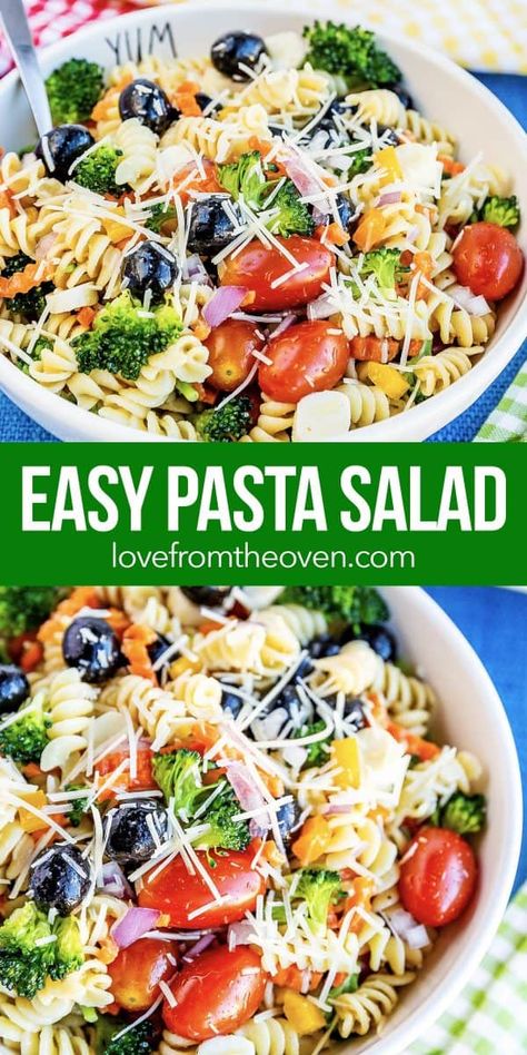 The Best Easy Pasta Salad Recipe • Love From The Oven Pasta Salad Recipes 4th Of July, Pasta Salad With Broccoli Cold, Pasta And Vegetable Salad, Pasta Salad With Vegetables, July 4th Pasta Salad, 4th Of July Pasta Salad Recipes, 4th Of July Pasta Salad, Pasta Potluck, Pasta Salad With Broccoli