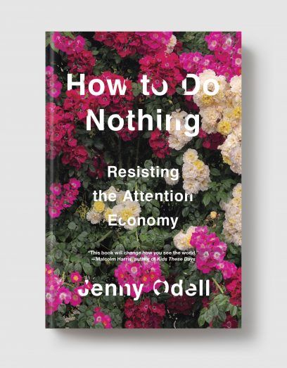 Attention Economy, Quit Facebook, Do Nothing, House Book, Best Books To Read, Field Guide, Hardcover Book, Free Ebooks, New Yorker