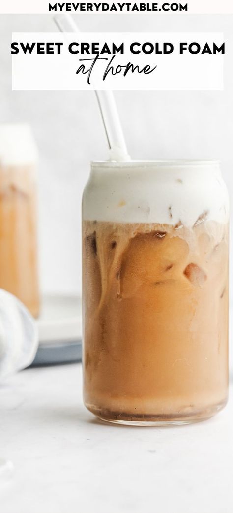 Starbucks Recipes Sweet Cream Foam, Heavy Cream Cold Foam, Cold Sweet Foam Recipe, Homemade Vanilla Sweet Cream Cold Foam, Diy Vanilla Sweet Cream Cold Foam, Cold Brew With Sweet Cream Cold Foam, How To Make Sweet Foam For Coffee, Cold Foam With Half And Half, How To Make Sweet Cold Foam