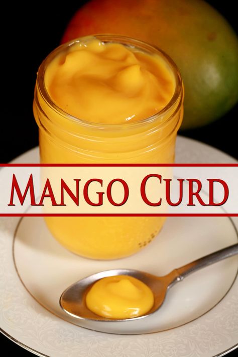 Easy Mango Curd Curd Recipes, Mango Curd, Sweet Sauces, Cake Filling Recipes, Lemon Curd Recipe, Curd Recipe, Condiment Recipes, Tart Baking, Mango Flavor