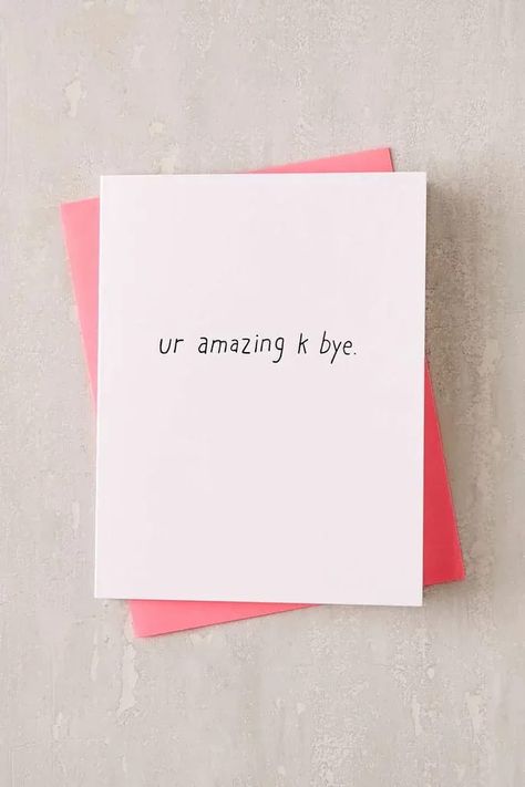 Ur Amazing K Bye ($6) Sister Birthday Funny, Notes For Friends, Ur Amazing, Funny Love Cards, Happy Birthday Funny, Birthday Quotes Funny, Bday Cards, Funny Greetings, Happy Birthday Sister