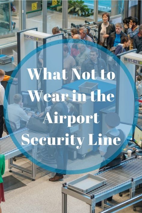 Want to roll through security like a pro? Dress for success by avoiding the following attire. Best Travel Clothes, Travel Hacks Airplane, Cali Trip, What Not To Wear, In The Airport, Travel 2024, Traveling Tips, Airport Travel, Airport Security