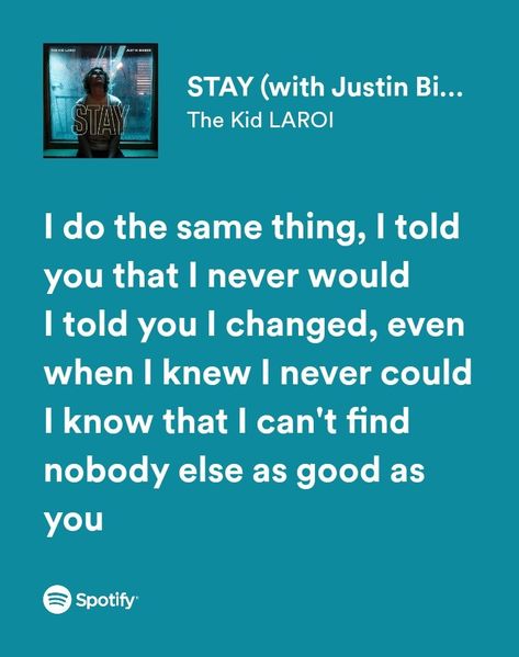 Stay Song Lyrics Justin Bieber, Stay Lyrics Justin Bieber, Stay Justin Bieber, Famous Song Quotes, Stay Lyrics, Justin Bieber Lyrics, Justin Bieber Songs, The Kid Laroi, Kid Laroi