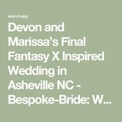 Devon and Marissa’s Final Fantasy X Inspired Wedding in Asheville NC - Bespoke-Bride: Wedding Blog Final Fantasy Wedding, Garland Backdrops, Modern Nautical, Final Fantasy X, Cultural Festival, Asheville North Carolina, Engagement Style, Ceremony Arch, Fantasy Wedding