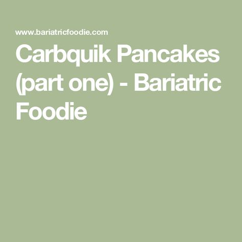 Carbquik Pancakes (part one) - Bariatric Foodie Carbquik Pancakes, My Recipes, Pancake Recipe, Cool Names, Flour, Pancakes