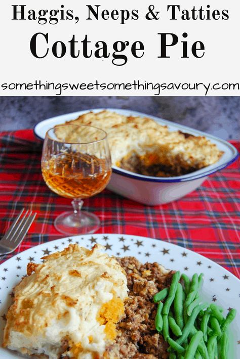 Haggis neeps and tatties cottage pie - Something Sweet Something Savoury Haggis Recipe Scotland, Haggis Recipes, Outlander Food, Burns Night Recipes, Haggis Recipe, Haggis Neeps And Tatties, Burns Night Celebration, Glass Of Whisky, Hearth Witch