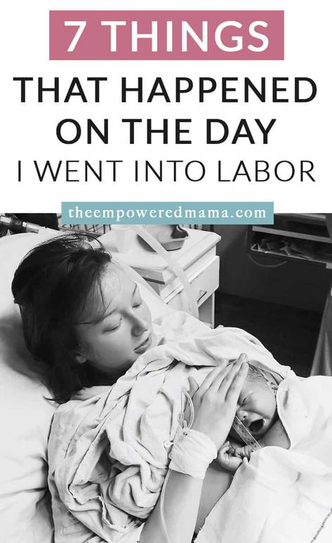 Are you pregnant and wondering what 'going into labor' will actually look like? These are 7 of the things that happened to me on the day I went into labor. Midwives Brew, Mucous Plug, False Labor, 39 Weeks Pregnant, Early Labor, Third Trimester Pregnancy, 39 Weeks, Induce Labor, Pregnancy Labor