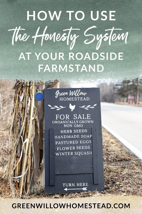 Farmstand Money Box Ideas, Honor System Signs, Farm Roadside Stand, Farmstand Sign Ideas, Farm Stand Honor System, Honesty Stall Ideas, Money Box For Roadside Stand, Honor System Farm Stand Signs, U Pick Farm Ideas