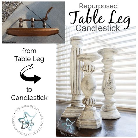 Wedding Rustic Decoration, Thrift Decorating, Table Leg Candle Holder, Repurposed Table, Turned Table Legs, Make A Chalkboard, Diy Candle Sticks, Repurposing Ideas, Candle Stick Decor