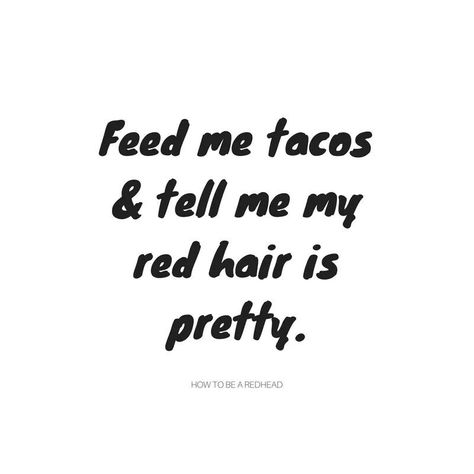 Red Hair Quotes, Redhead Facts, Hair Captions, Redhead Quotes, Redhead Makeup, Red Hair Don't Care, Hair Quotes, Natural Redhead, Inspirational Quotes About Love