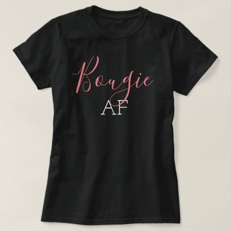 This item is trending! Pink Bougie AF  T-Shirt help you save during this period  Pink Bougie AF  T-Shirt You can order itgo ahead and brag a little.. Bougie AF or Boujee AF (you can change the spelling to suit) in girly pink and white on black Love Luxury, Cool Gifts For Women, Popular Outfits, Formal Looks, Colourful Outfits, Go Ahead, Funny Tees, Unique Tshirts, Pink And White