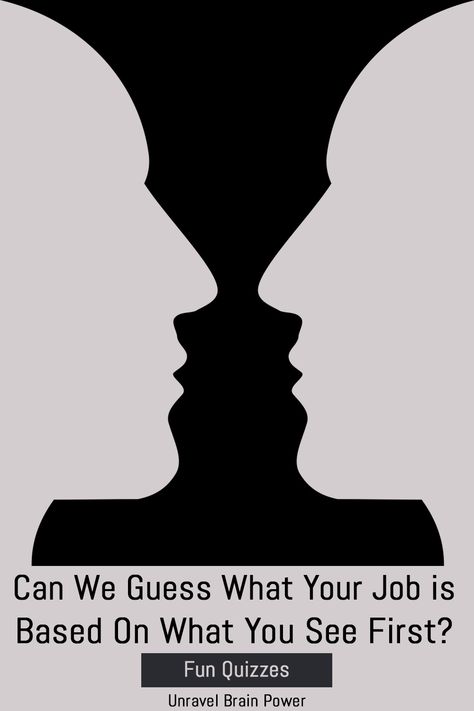 We Can Guess What Your Job is Based on What You See First - Fun Quizzes What Do You See First, Crush Quizzes, Personality Type Quiz, Fun Test, Quizzes For Fun, High Iq, Iq Test, Fun Quizzes, Personality Test