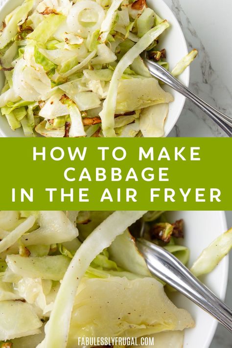 Air Fryer Cabbage Recipe - Fabulessly Frugal Air Fryer Cabbage Recipes, Air Fryer Cabbage, Fryer Cabbage, Cabbage Side Dish, New Air Fryer Recipes, Cabbage Recipe, Favorite Dinner, Cooked Cabbage, Favorite Recipes Dinner