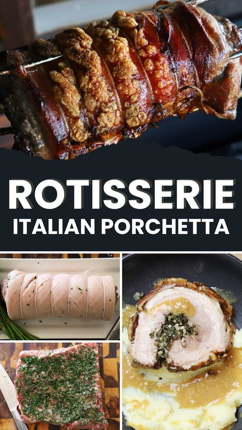 Four-image collage of rotisserie italian porchetta. Porchetta Recipe, Rotisserie Recipes, Porchetta Recipes, Barbecue Recipe, Bbq Rotisserie, Buttery Mashed Potatoes, Paleo Chili, Stuffing Ingredients, Herb Stuffing