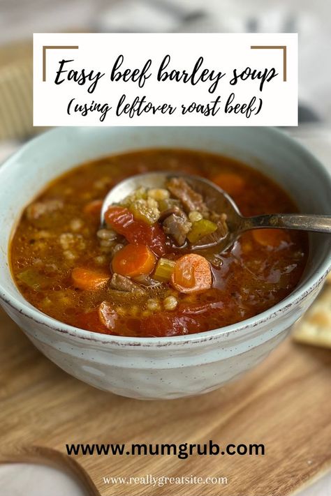 Beef Barley Soup Leftover Roast Beef Recipes, Barley Soup Recipe, Roast Beef Dinner, Leftover Roast Beef, Leftover Beef, Beef Soup Recipes, Beef Barley, Leftovers Soup, Beef Barley Soup