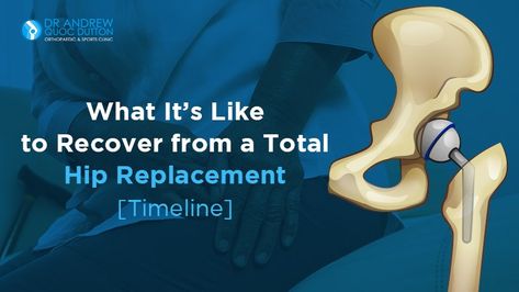 Total Hip Replacement Recovery [Timeline] | A/Professor Andrew Dutton Total Hip Recovery, Hip Dislocation, Hip Surgery, The Healing Process, Challenges To Do, Orthopedic Surgery, Post Surgery, After Surgery, Hip Pain