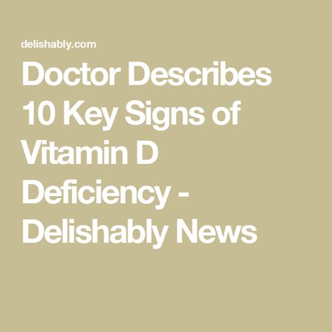 Doctor Describes 10 Key Signs of Vitamin D Deficiency - Delishably News Vitamin D Deficiency Symptoms, Deficiency Symptoms, Vitamin D Deficiency, Muscle Weakness, Mood Changes, Cleveland Clinic, 12 Signs, Health Research, Mayo Clinic