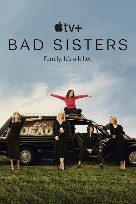 After 'The Perfect Couple,' Watch Eve Hewson in Apple TV+'s Underrated Dark Comedy Bad Sisters, Brian Gleeson, Anne Marie Duff, Sharon Horgan, Sarah Greene, Bad Sister, The Last Kingdom, Dark Comedy, Comedy Series